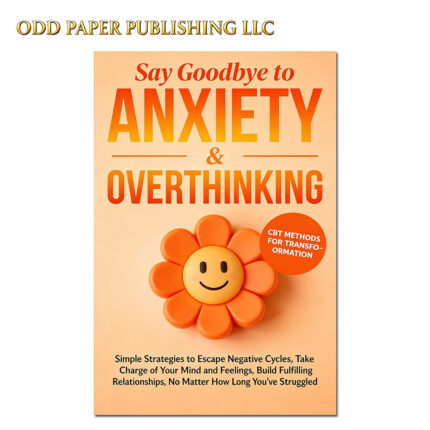 SAY GOODBYE TO ANXIETY & OVERTHINKING