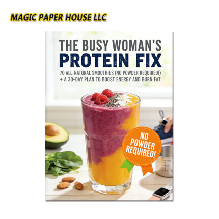 THE BUSY WOMAN'S PROTEIN FIX